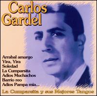 Cumparsita Y Sus Mejores Tangos, Vol. 1 von Carlos Gardel