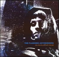 On Involuntary Bliss von The Flashing Astonishers