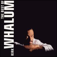 Best of Kirk Whalum von Kirk Whalum