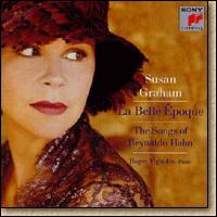 Belle Époque- The Songs of Reynaldo Hahn von Susan Graham