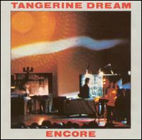 Encore von Tangerine Dream