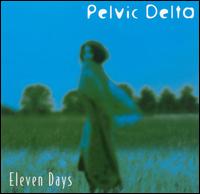 Eleven Days von Pelvic Delta