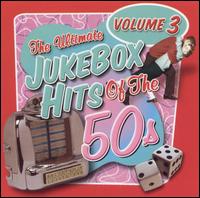 Ultimate Jukebox Hits of the '50s, Vol. 3 von Various Artists