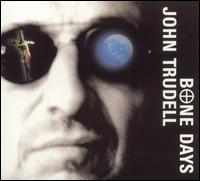 Bone Days von John Trudell