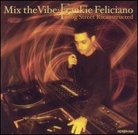 Mix the Vibe von Frankie Feliciano