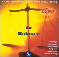 In Balance: Music for Healing Touch and Well-Being von Luna