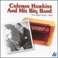 Radio Years 1940 von Coleman Hawkins