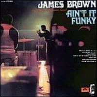 Ain't It Funky von James Brown