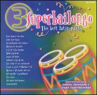 Superbailongo, Vol. 3 von Johnny Quintana