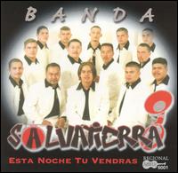 Esta Noche Tu Vendras von Banda Salvatierra