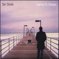 Sir Slob von Larry O. Dean