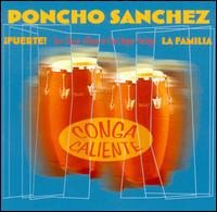 Conga Caliente: La Familia/Fuerte von Poncho Sanchez