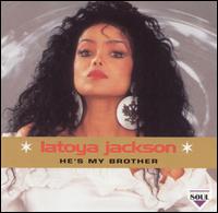 He's My Brother von LaToya Jackson