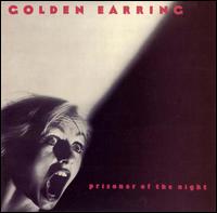 Prisoner of the Night von Golden Earring