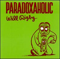 Paradoxaholic von Will Rigby