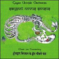 Sangeet Novus Sensus von Gayan Uttejak Orchestra