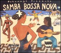 Putumayo Presents: Samba Bossa Nova von Various Artists