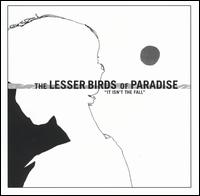 It Isn't the Fall von Lesser Birds of Paradise