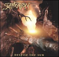 Despise the Sun von Suffocation