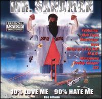 10% Love Me 90% Hate Me von Mr. Sandman