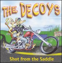 Shot from the Saddle von The Decoys