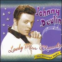 Prestige Years, 1958-1959: Lawdy Miss Clawdy von Johnny Devlin