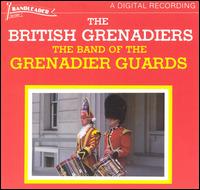 British Grenadiers von Band of the Grenadier Guards