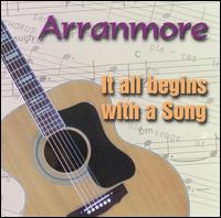 It All Begins With a Song von Arranmore