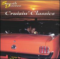 Smooth Grooves: Cruisin' Classics von Various Artists