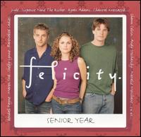 Felicity: Senior Year von Original TV Soundtrack