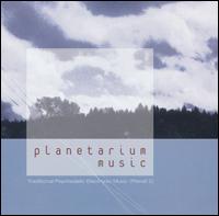 Traditional Psychedelic Electronic Music von Planetarium Music