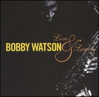 Live & Learn von Bobby Watson