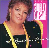 I Remember Mama von Shirley Caesar