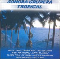 Sonora Grupera Tropical von Sonora Grupera Tropical