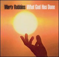 What God Has Done von Marty Robbins