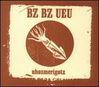 Uhozmerigotz von Bz Bz Ueu