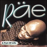 Part of Life von Rae