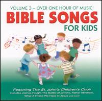 Bible Songs for Kids, Vol. 3 von The St. John's Children's Choir