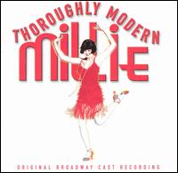 Thoroughly Modern Millie (Original Broadway Cast) von Original Cast Recording