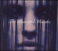 Beautiful Mistake von The Beautiful Mistake