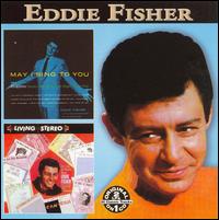 May I Sing to You/As Long as There's Music von Eddie Fisher