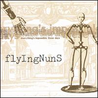 Everything's Impossible These Days von Flying Nuns