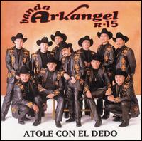 Atole Con el Dedo von Banda Arkangel