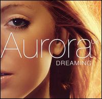 Dreaming von Aurora UK