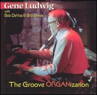 Groove ORGANization von Gene Ludwig