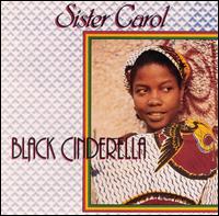 Black Cinderella von Sister Carol