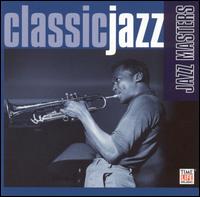 Classic Jazz: Jazz Masters von Various Artists