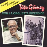 Con la Orquesta Riverside von Tito Gómez