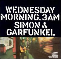 Wednesday Morning, 3 AM von Simon & Garfunkel