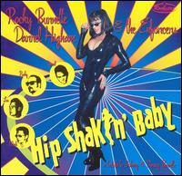 Hip Shakin Baby: A Tribute to Johnny and Dorsey Burnette von Rocky Burnette